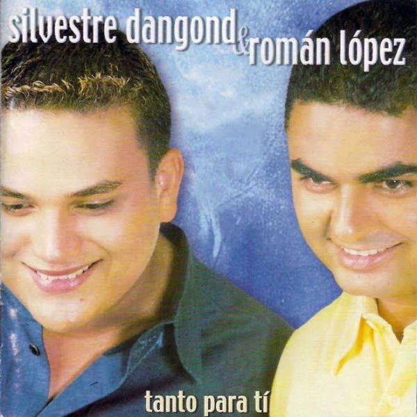 Album Tanto para tí de Silvestre Dangond y Román López (2002)