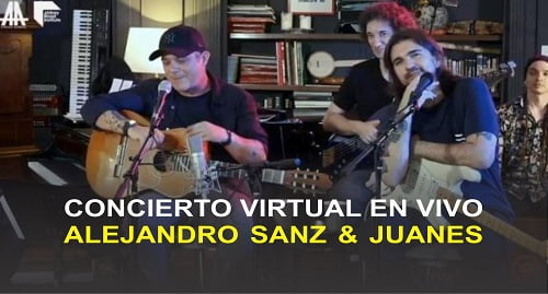 Concierto virtual de Juanes y Alejandro Sanz